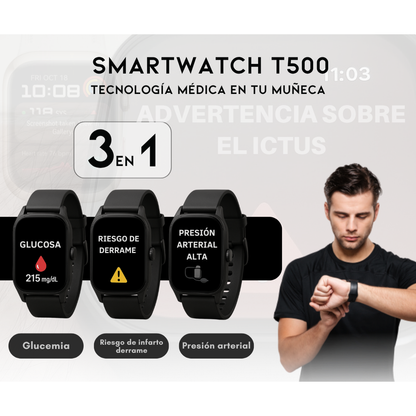 SmartWatch T500 – Monitor Médico 3 en 1 (Glucosa, Presión, Riesgo de ACV) | Menú en español